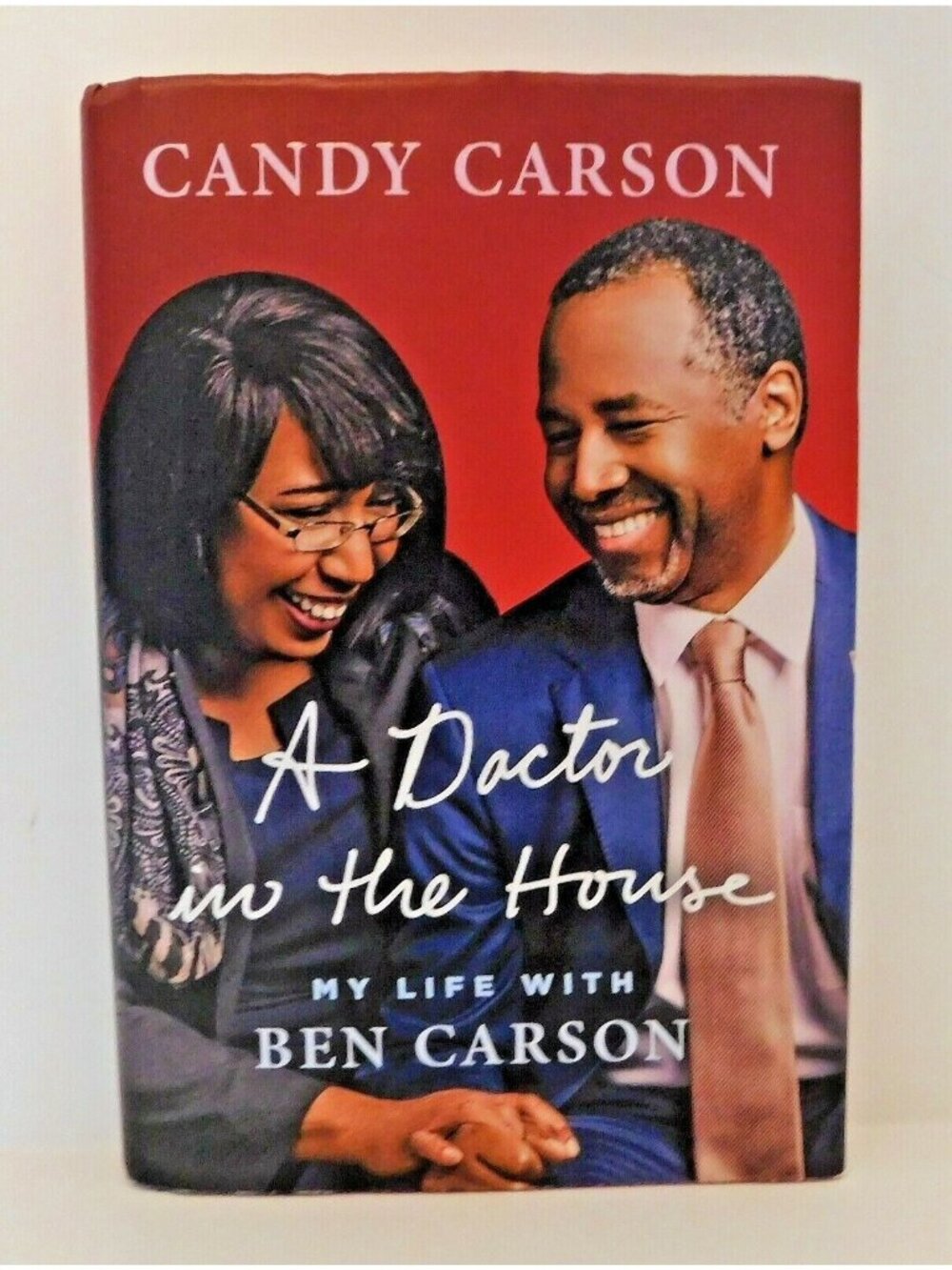 A Doctor in the House My Life with Ben Carson by Candy Carson 2016 HB DJ
